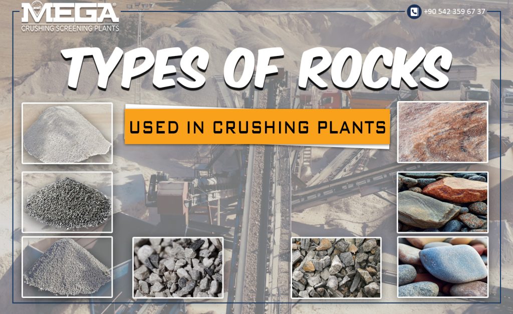 Types of Rocks Used In Crushing Plants